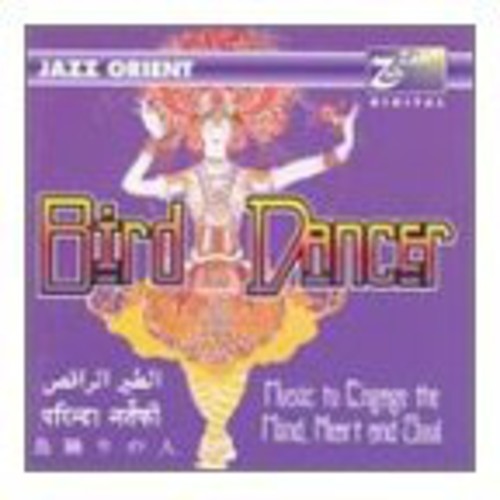 Jazz Orient: Bird Dancer