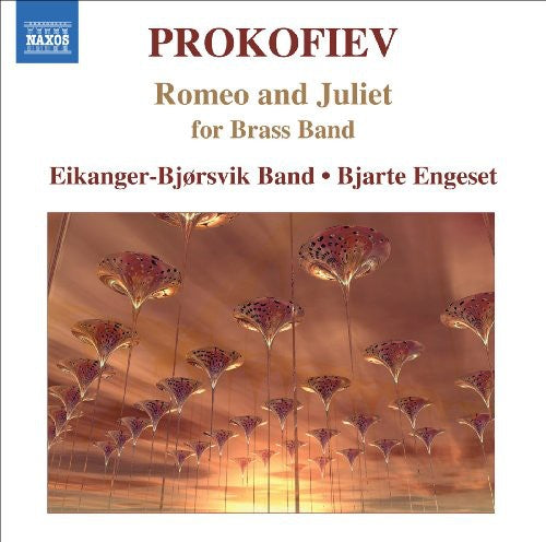 Prokofiev / Eikanger Bjorsvik Band / Engeset: Romeo & Juliet for Brass Band