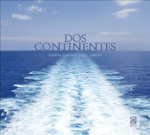 Chopin / Ginastera / Gomez-Tagle: Dos Continentes