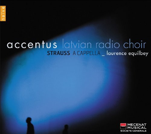 Strauss, R. / Archibald / Accentus / Equilbey: A Cappella