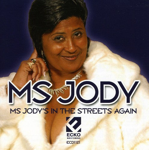 Ms Jody: Ms. Jody's In The Streets Again