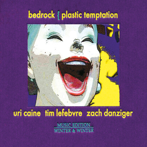 Uri Caine's Bedrock: Plastic Temptation