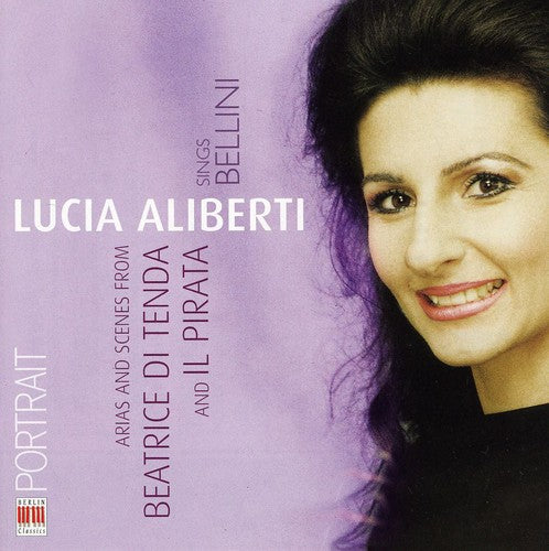 Alberti, Lucia: Lucia Aliberti Sings Bellini