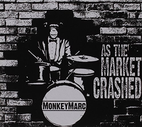 Monkeymarc: As the Market Crashed