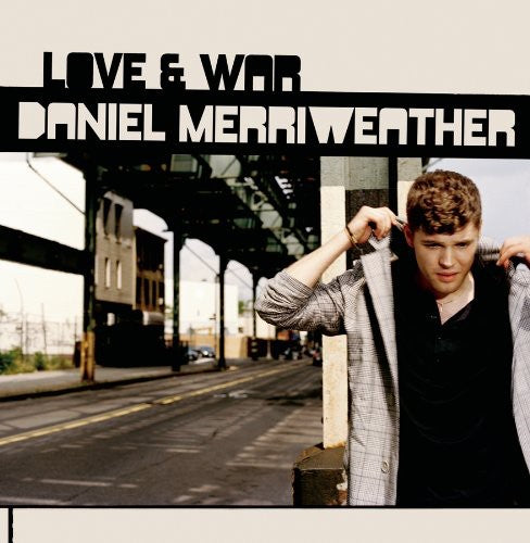 Merriweather, Daniel: Love and War