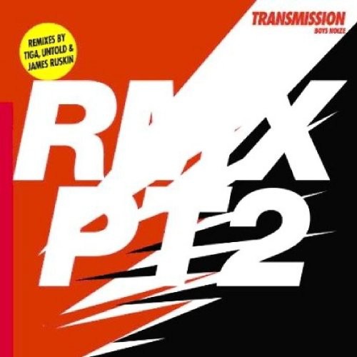 Boys Noize: Transmission RMX 2