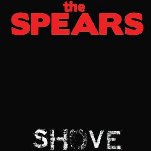 Spears: Shove