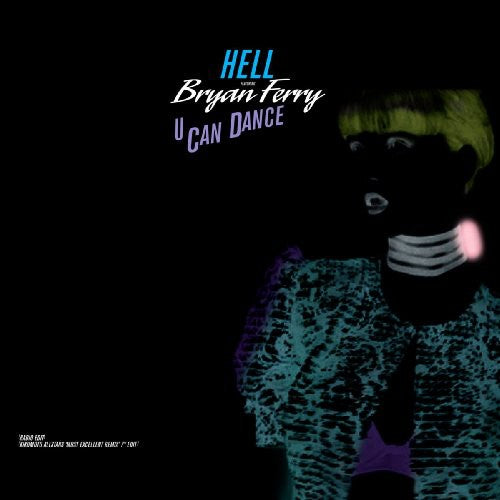 DJ Hell / Ferry, Bryan: U Can Dance