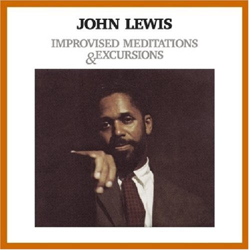 Lewis, John: Improvised Meditations & Excursions