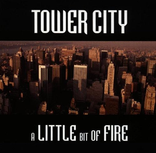 Tower City: Little Bit of Fire