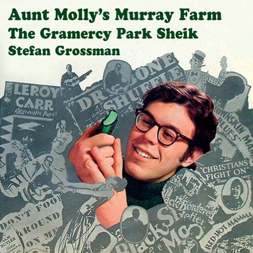 Grossman, Stefan: Aunt Molly's Murray Farm