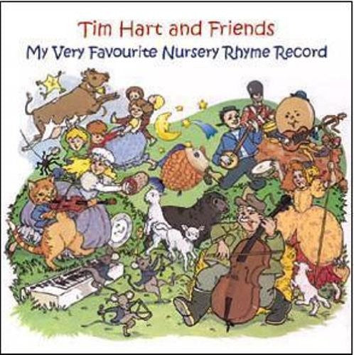 Hart, Tim / Friends: My Very Favourite Nursery Rhyme Record