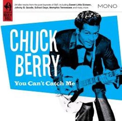 Berry, Chuck: You Can't Catch Me