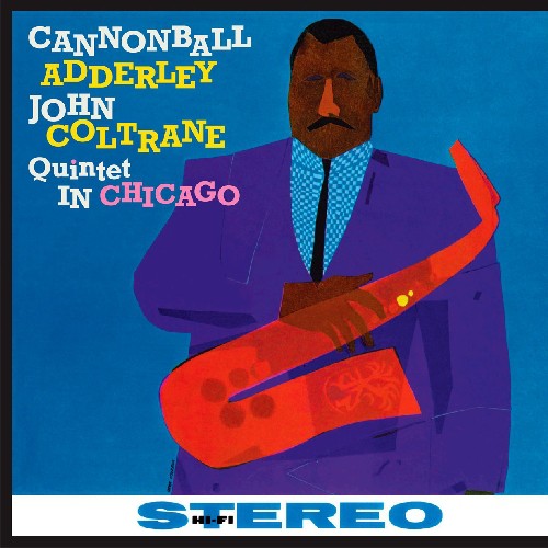 Addreley, Cannonball / Coltrane, John: Quintet in Chicago