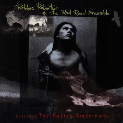 Robertson, Robbie: Music for Native Americans (Original Soundtrack)