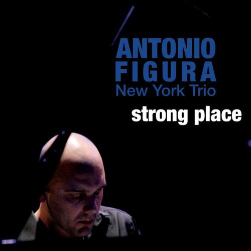 Figura, Antonio: Strong Place