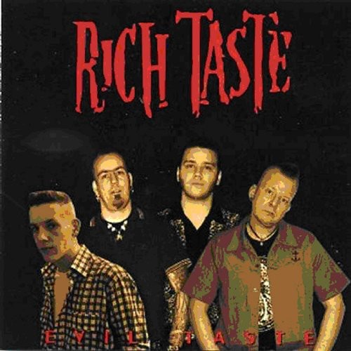 Rich Taste: Evil Taste