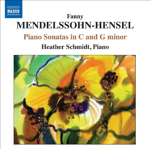 Mendelssohn-Hensel / Schmidt: Piano Sonatas in C & G minor