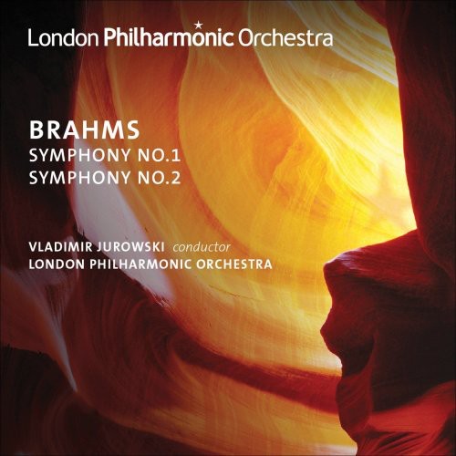 Brahms / Schoeman / Lpo / Jurowski: Symphonies Nos 1 & 2