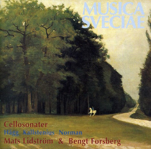 Hagg / Kallstenius / Lidstrom: Cello Sonatas