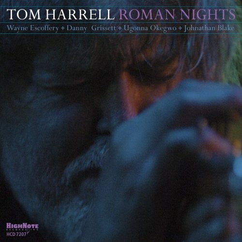 Harrell, Tom: Roman Nights