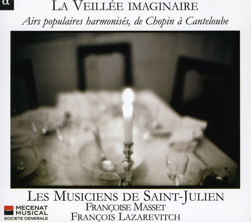 Musiciens De Saint-Julien / Lazarevitch: Veillee Imaginaire