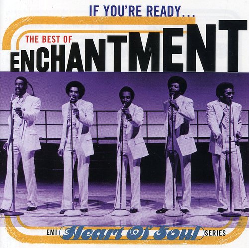 Enchantment: If You're Ready: Best of