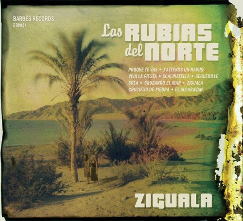 Rubias Del Norte: Ziguala