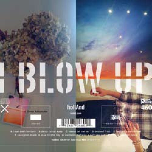 hollAnd: I Blow Up