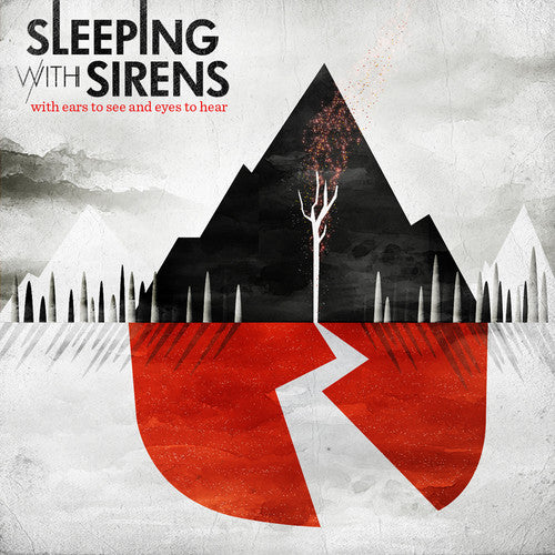 Sleeping with Sirens: With Ears To See and Eyes To Hear