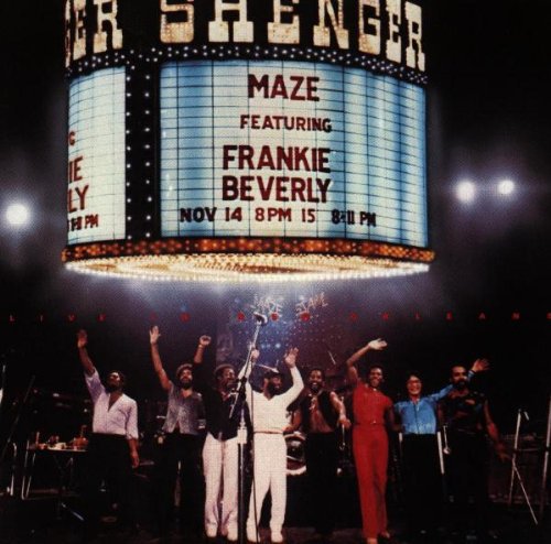 Maze / Beverly, Frankie: Live in New Orleans