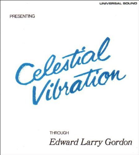 Gordon, Edward Larry: Soul Jazz Records Presents Celestial Vibration