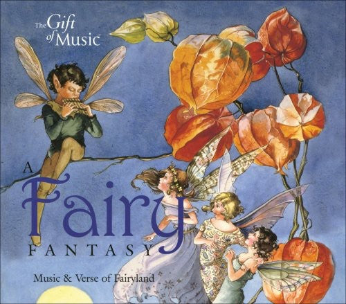 Fairy Fantasy: Music & Verse From Fairyland / Var: Fairy Fantasy: Music & Verse from Fairyland / Various