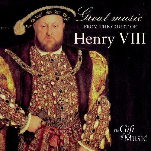 Alamire: Great Music from the Court of Henry Viii