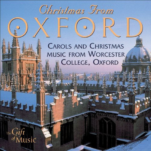 Choir of Worcester College Oxford: Christmas from Oxford