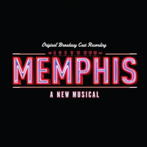 Memphis: A New Musical / O.C.R.: Memphis: A New Musical