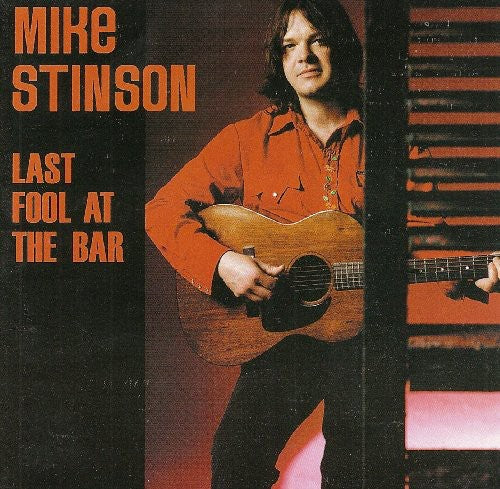 Stinson, Mike: Last Fool At The Bar