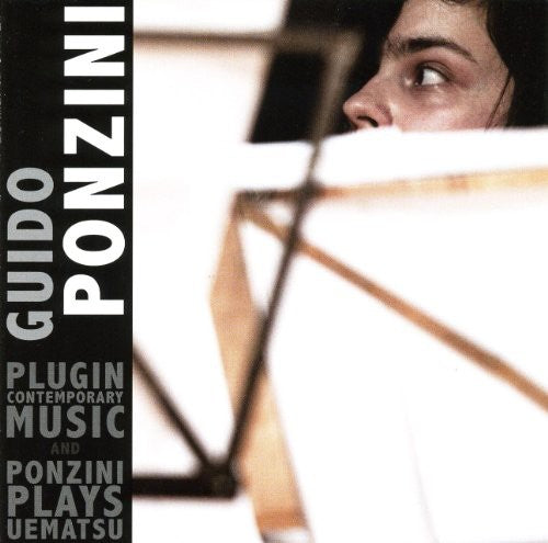 Ponzini, Guido: Plugin Contemporary Music / Ponzini Plays Uematsu