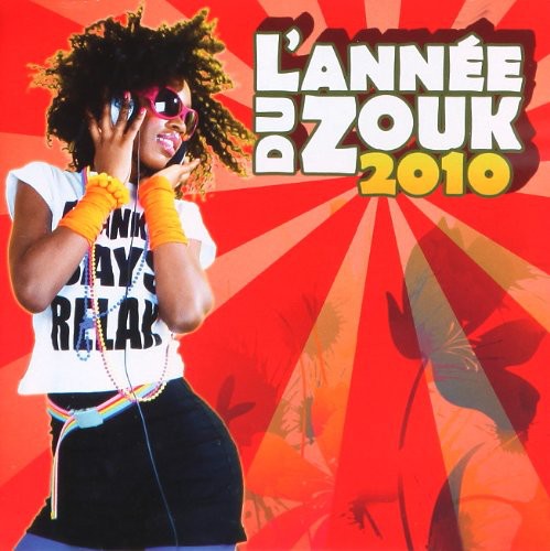 L'Annee Du Zouk 2010: L'annee Du Zouk 2010