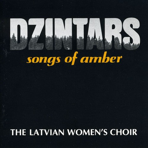 Latvian's Women Choir: Dzintars: Songs of Amber