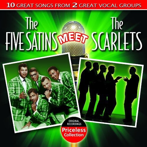 Five Satins / Scarlets: The Five Satins Meet The Scarlets