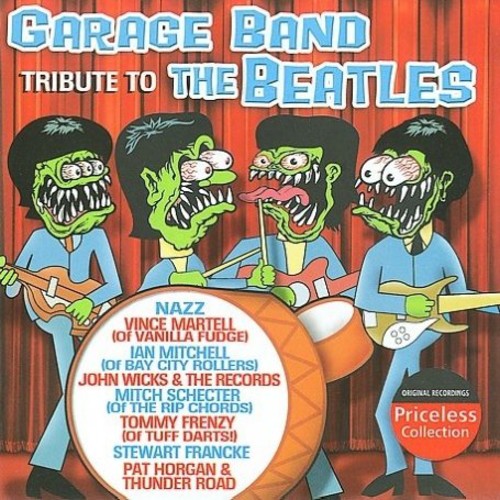 Garage Band Tribute to the Beatles / Various: Garage Band Tribute To The Beatles