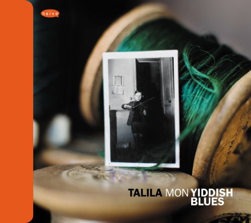 Talila / Lasry, Teddy: Mon Yiddish Blues