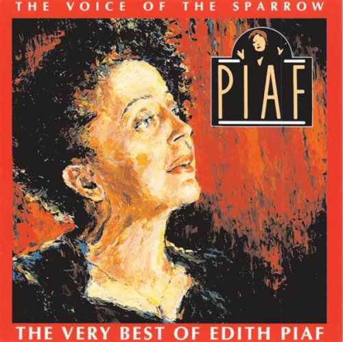 Piaf, Edith: Voice of the Sparrow: Very Best of Edith Piaf