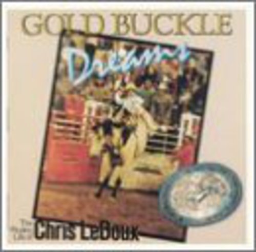 Ledoux, Chris: Gold Buckle Dreams