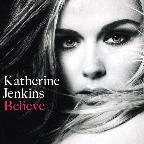 Jenkins, Katherine: Believe: Special Edition