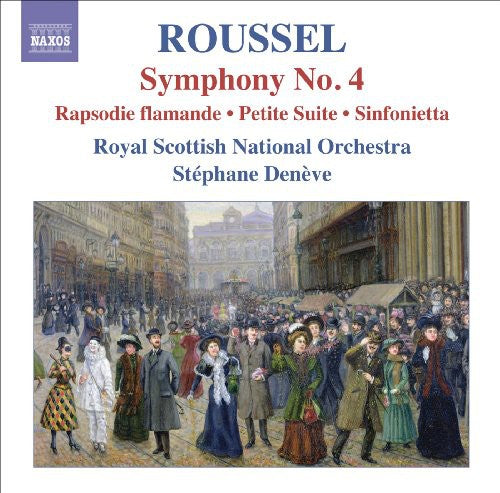 Roussel / Rsno / Deneve: Orchestral Works 4 - Symphony No 4