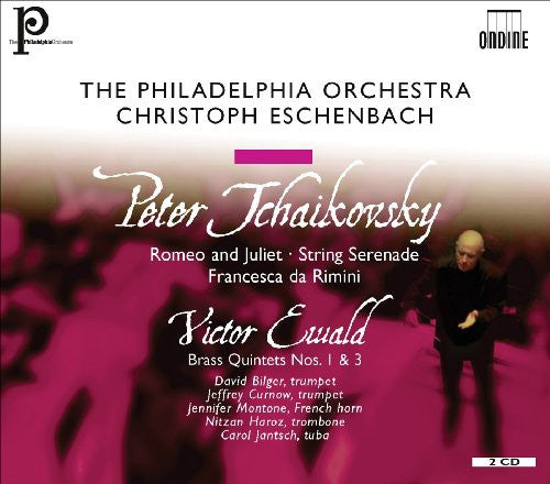 Tchaikovsky / Bilger / Curnow / Phl / Eschenbach: Romeo & Juliet / String Serenade / Francesca Da