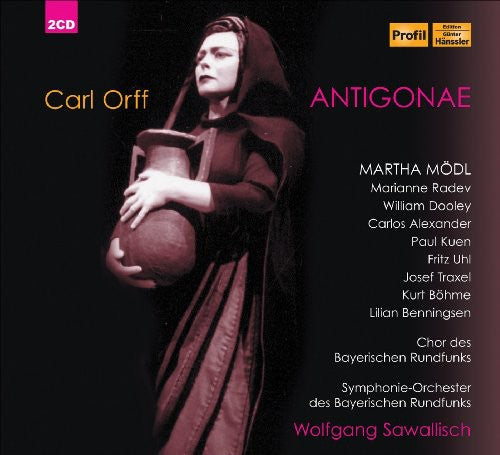 Orff / Modl / Radev / Dooley / Kuen / Alexander: Antigonae (Complete)