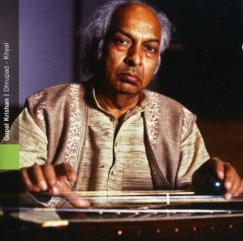 Krishnan, Gopal: Dhrupad - Khyal